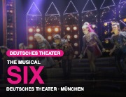 Das Pop-Musical &bdquo;SIX&ldquo; kehrt ins Deutsche Theater zur&uuml;ck (&copy;Foto:Martin Schmitz)